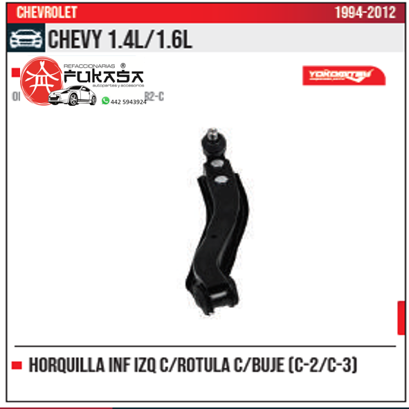 HORQUILLA INF IZQ C BUJE C 2 C 3 CHEVY 1.4L 1.6L 1994 2012 *IMP