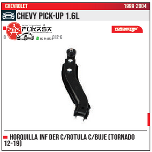 HORQUILLA INF DER C BUJE TORNADO 12 19 CHEVROLET CHEVY PICK UP 1.6L 1999 2004 *IMP