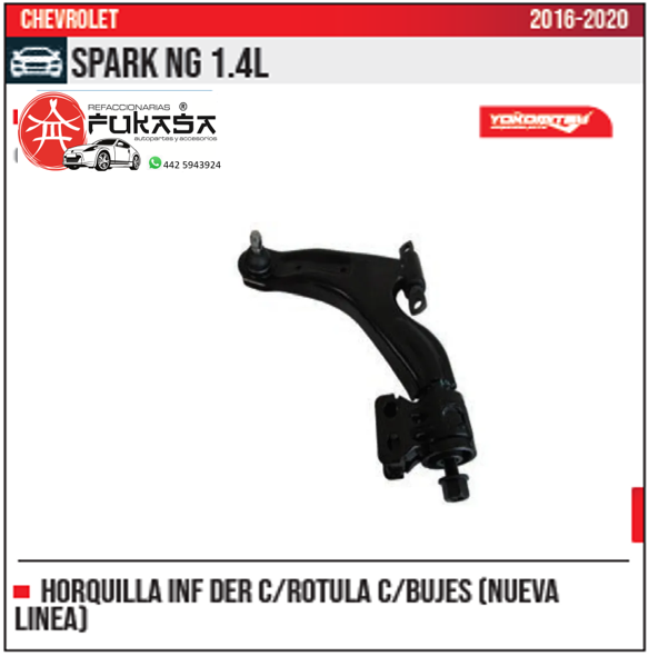 HORQUILLA INF DER CHEVROLET SPARK NG 1.4L 16 20 NUEVA LINEA *IMP