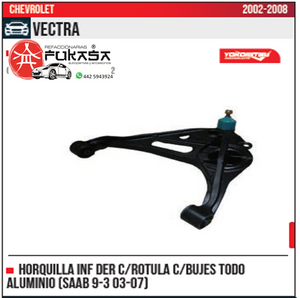 HORQUILLA INF DER CHEVROLET VECTRA 02 08 TODO ALUMINIO SAAB 9 3 03 07 *IMP