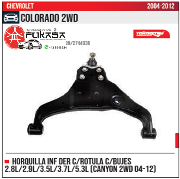 HORQUILLA INF DER 2.8L 2.9L 3.5L 3.7L 5.3L COLORADO 2WD 2004 2012 *IMP