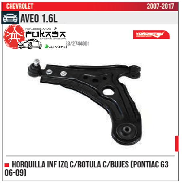 HORQUILLA INF IZQ PONTIAC G3 06 09 AVEO 1.6L 2007 2017 *IMP