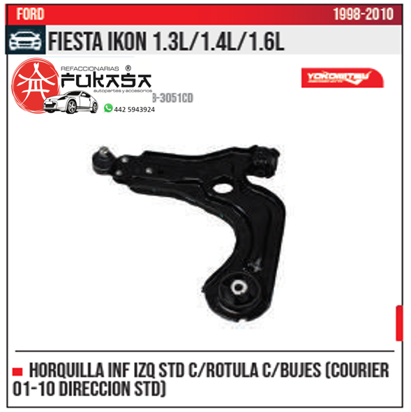 HORQUILLA INF IZQ STD FIESTA IKON 1.3L 1.4L 1.6L 1998 2010 *IMP