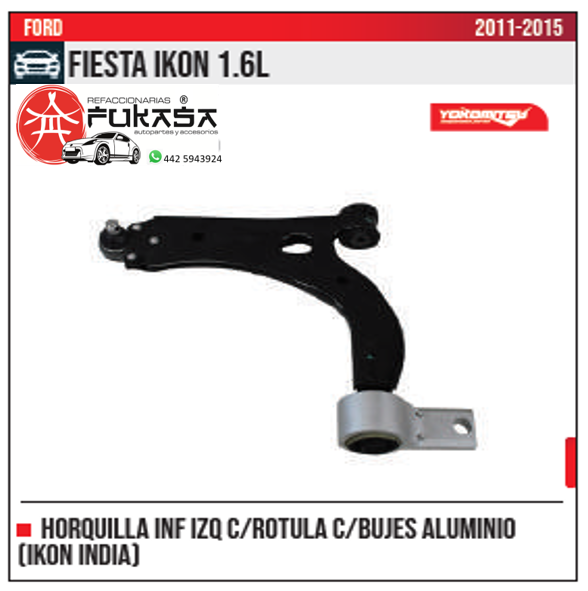 HORQUILLA INF IZQ ALUMINIO FIESTA IKON 1.6L 2011 2015 *IMP