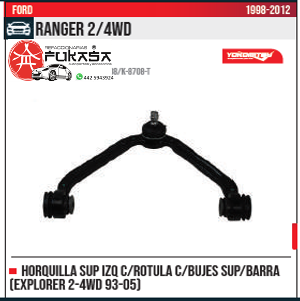 HORQUILLA SUP IZQ SUP BARRA EXPLORER 2 4WD 93 05 RANGER 2 4WD 1998 2012 *IMP