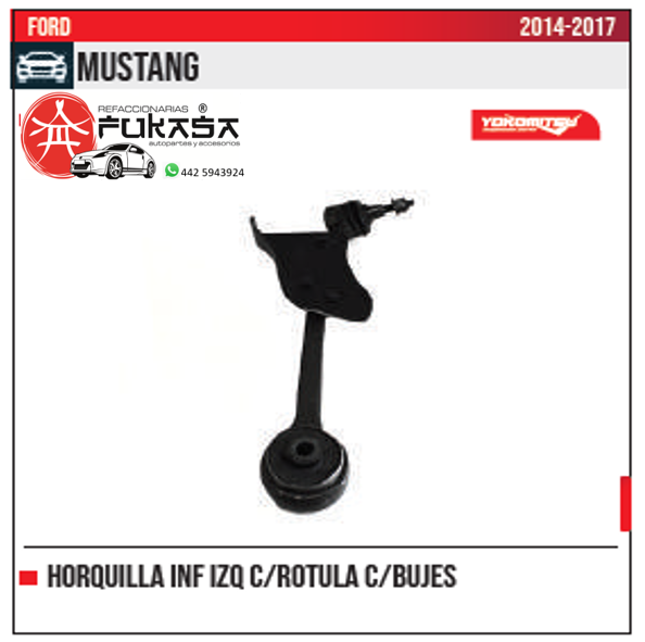 HORQUILLA INF IZQ FORD MUSTANG 14 17 *IMP