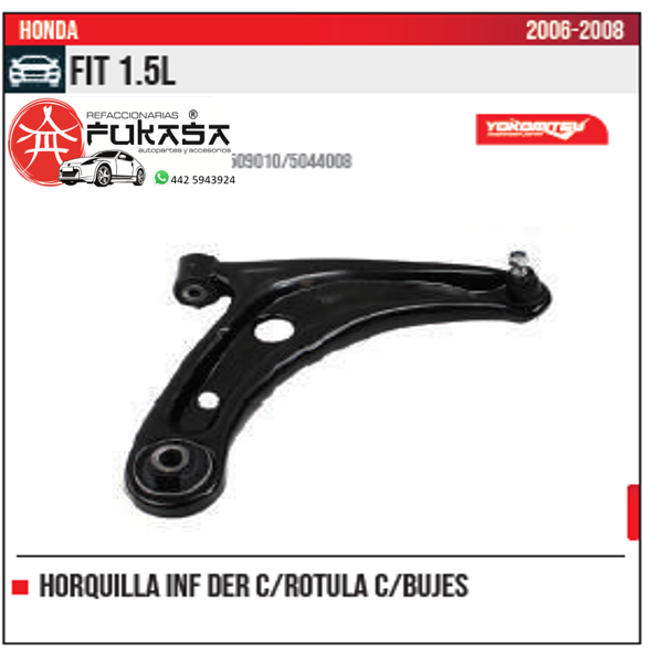 HORQUILLA INF DER FIT 1.5L 2006 2008 *IMP