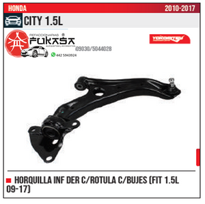 HORQUILLA INF DER FIT 1.5L 09 15 CITY 1.5L 2009 2015 *IMP