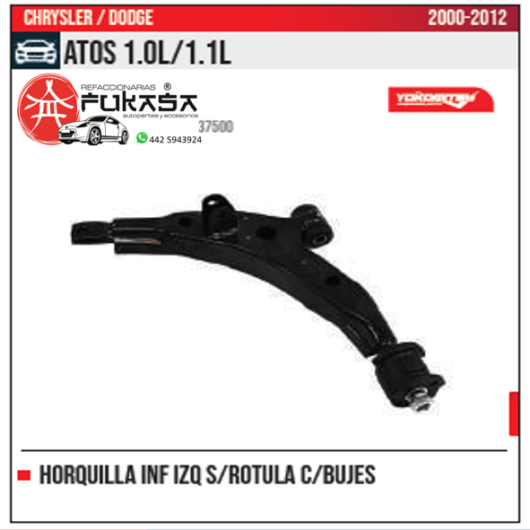 HORQUILLA INF IZQ CHRYSLER DODGE ATOS 1.0L 1.1L 00 12 S ROTULA *IMP