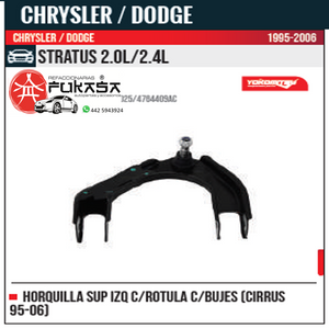 HORQUILLA SUP IZQ CHRYSLER DODGE STRATUS 2.0L 2.4L 95 06 CIRRUS 95 06 *IMP