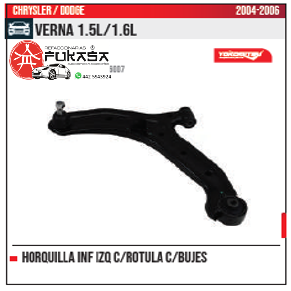 HORQUILLA INF IZQ VERNA 1.5L 1.6L 2004 2006 *IMP