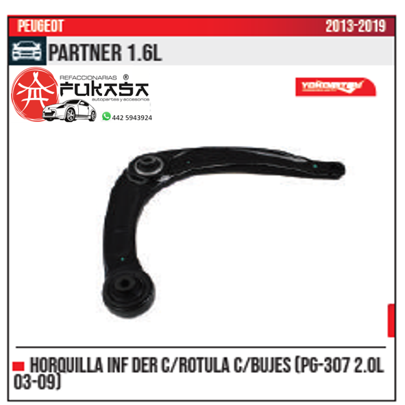 HORQUILLA INF DER PG 307 2.0L 03 09 PARTNER 1.6L 2013 2018 *IMP