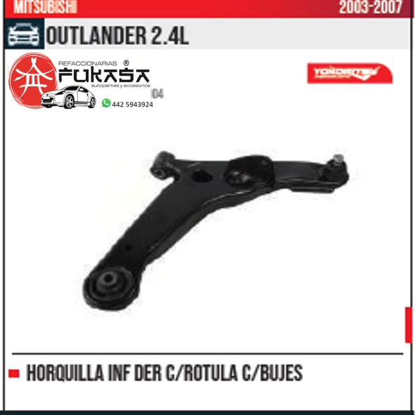 HORQUILLA INF DER MITSUBISHI OUTLANDER 2.4L 2003 2007 *IMP