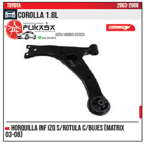 HORQUILLA SUSPENSION INF IZQ TOYOTA COROLLA 03 08 *