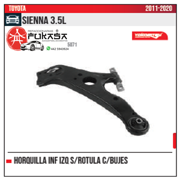 HORQUILLA INF IZQ S ROTULA TOYOTA SIENNA 3.5L 2011 2020 *IMP